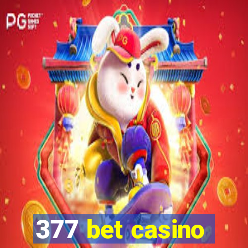 377 bet casino